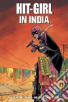 Hit-Girl in India. Vol. 6 libro