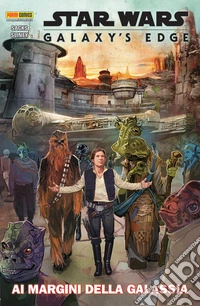 Ai margini della galassia. Star Wars. Galaxy's edge libro