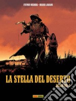 La stella del deserto. Ediz. deluxe. Vol. 2 libro