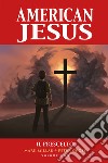 American Jesus. Vol. 1: Il prescelto libro