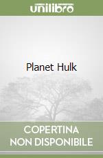 Planet Hulk libro