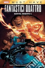 Fantastici quattro. Vol. 4: Marvel Knights 4 libro