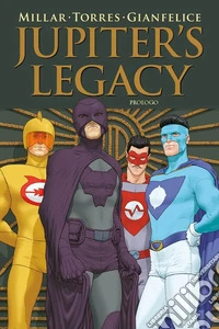 Jupiter's Legacy. Prologo