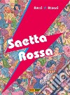 Saetta rossa libro di Bucci Marco B.