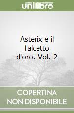 Asterix e il falcetto d'oro. Vol. 2 libro