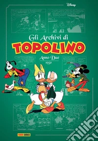 Gli archivi di Topolino. Anno due (1950) libro