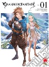 Granblue Fantasy. Vol. 1 libro di Fugetsu Makoto