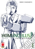 Homunculus. L'occhio dell'anima. Vol. 6 libro