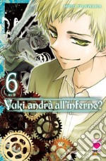 Yuki andrà all'inferno?. Vol. 6 libro