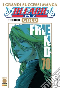 Bleach gold deluxe. Vol. 70: Friend libro