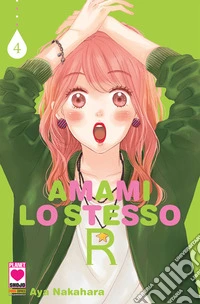 Amami lo stesso R. Vol. 4 libro