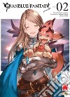 Granblue Fantasy. Vol. 2 libro di Fugetsu Makoto