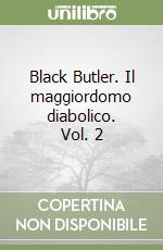 Black Butler. Il maggiordomo diabolico. Vol. 2 libro