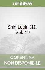Shin Lupin III. Vol. 19