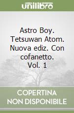 Astro Boy. Tetsuwan Atom. Nuova ediz. Con cofanetto. Vol. 1 libro