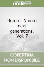 Boruto. Naruto next generations. Vol. 7 libro