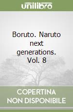 Boruto. Naruto next generations. Vol. 8 libro