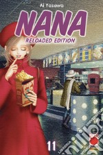 Nana. Reloaded edition. Vol. 11 libro