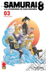 Samurai 8. La leggenda di Hachimaru. Vol. 3: Kotsuga e Ryu libro