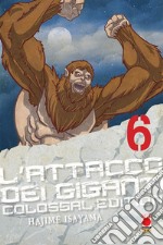 L'attacco dei giganti. Colossal edition. Vol. 6 libro