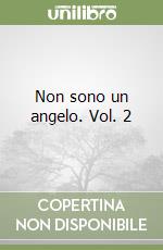 Non sono un angelo. Vol. 2 libro