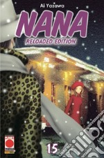 Nana. Reloaded edition. Vol. 15 libro