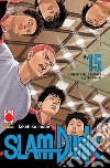 Slam Dunk. Vol. 15: Il debutto dello shohoku all'inter-high! libro