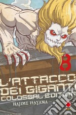 L'attacco dei giganti. Colossal edition. Vol. 8 libro