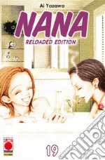 Nana. Reloaded edition. Vol. 19 libro