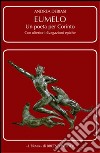 Eumelo. Un poeta per Corinto. Con ulteriori divagazioni epiche libro di Debiasi Andrea