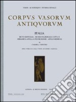 Corpus vasorum antiquorum. Italia. Vol. 80: Museo nazionale di Ruvo di Puglia. Ceramica medio-italiota