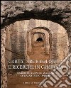 Carta archeologica e ricerche in Campania. Vol. 9: Comuni di Camigliano, Savignano Irpino, Sperone libro