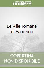 Le ville romane di Sanremo