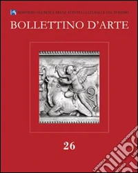 Bollettino d'arte (2015). Vol. 26 libro