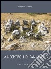 Necropoli di San Magno. Ediz. illustrata libro di Marrone Roberto