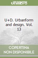 U+D. Urbanform and design. Vol. 13 libro