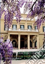 Villa Wolkonsky a Roma. Storia di un tesoro nascosto