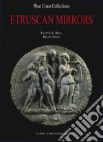 Corpus speculorum Etruscorum. USA. Vol. 5: West Coast Collections. University of California, Berkeley, Phoebe A. Hearst Museum of Anthropology, San Francisco State University, The Frank V. de Bellis Collection, Los Angeles County Museum libro