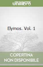 Elymos. Vol. 1 libro
