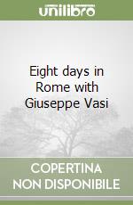 Eight days in Rome with Giuseppe Vasi