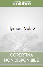 Elymos. Vol. 2