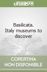 Basilicata. Italy museums to discover libro