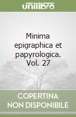 Minima epigraphica et papyrologica. Vol. 27 libro