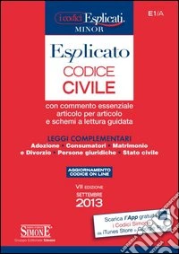 Codice civile esplicato. Ediz. minore libro