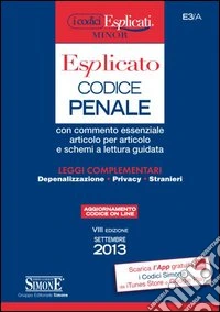 Codice penale esplicato. Ediz. minore libro