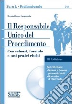 Il responsabile unico del procedimento. Con CD-ROM