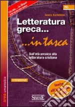 Letteratura greca. Dall'età arcaica alla letteratura cristiana