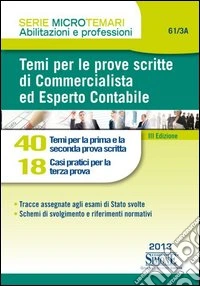 Temi per le prove scritte di commercialista ed esperto contabile libro