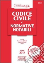 Codice civile e normative notarili libro