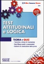 Test attitudinali e logica. Teoria e quiz. Con aggiornamento online libro